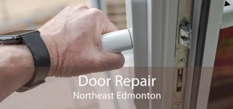 Door Repair Northeast Edmonton