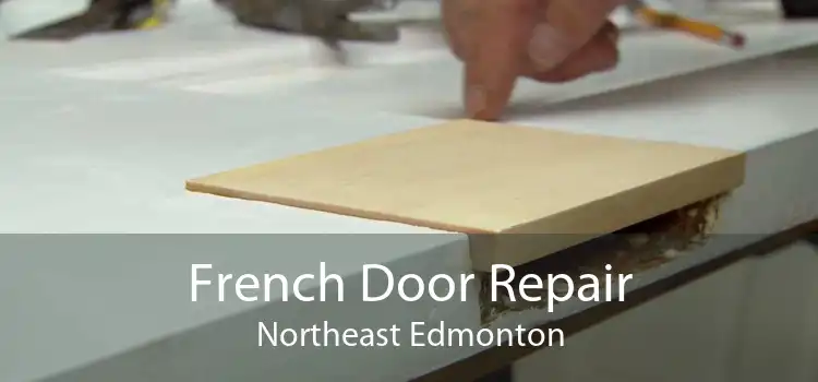 French Door Repair Northeast Edmonton