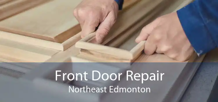 Front Door Repair Northeast Edmonton