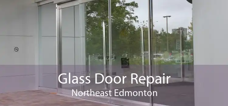 Glass Door Repair Northeast Edmonton