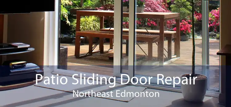 Patio Sliding Door Repair Northeast Edmonton