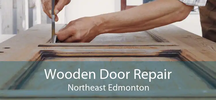 Wooden Door Repair Northeast Edmonton